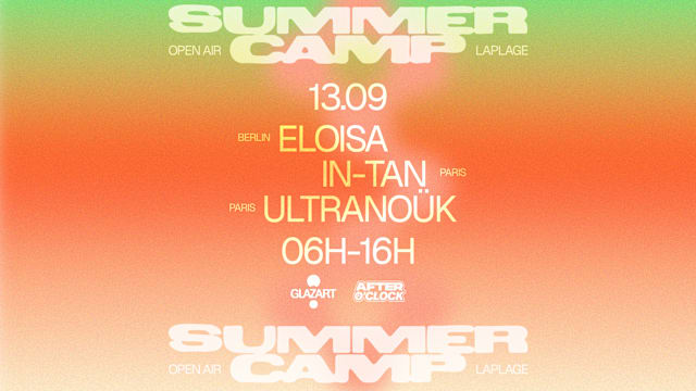 After O'Clock X La Plage Open Air : Eloisa, Ultranoük & MORE