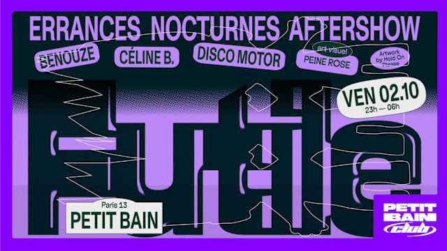 FUTILE: AFTERSHOW ERRANCES NOCTURNES