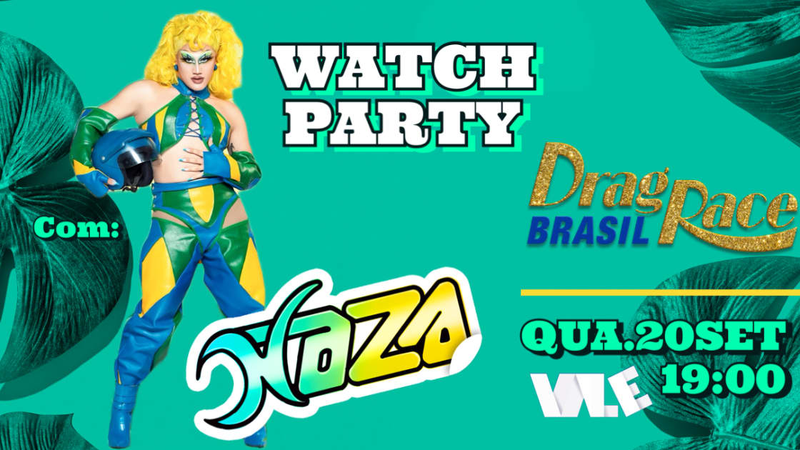 🎫 WATCH PARTY DRAG RACE BR: FINAL NO PAVILHÃO BOTAFOGO