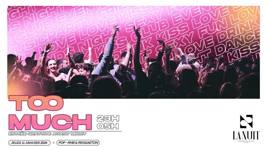 TOO MUCH OPENING PARTY, Paris · Shotgun Tickets