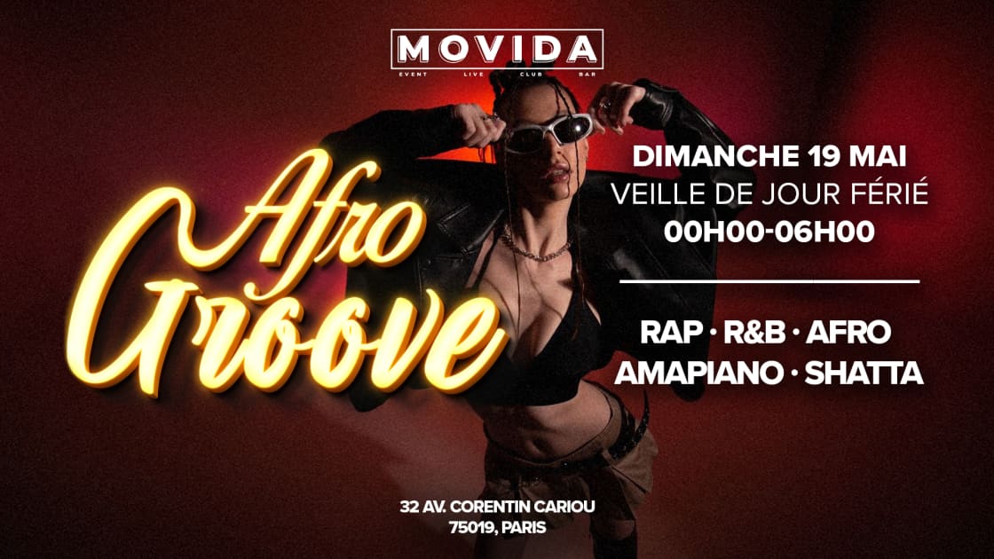 AFRO GROOVE - VEILLE DE JOUR FERIE - AFRO, SHATTA, DANCEHALL