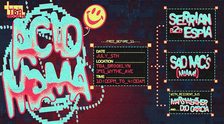 Acid Mama: Sad Mc's / Serrian And Espia / Acid Mama, Brooklyn, New York ...