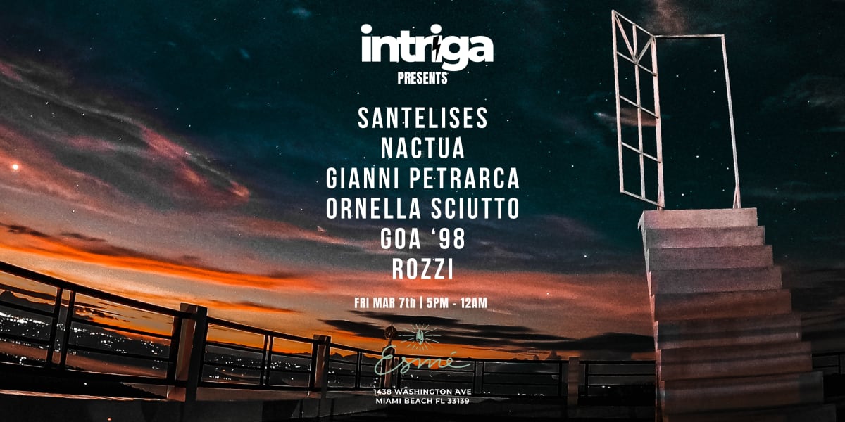 Intriga @ Esme Rooftop, Miami Beach · Shotgun Tickets