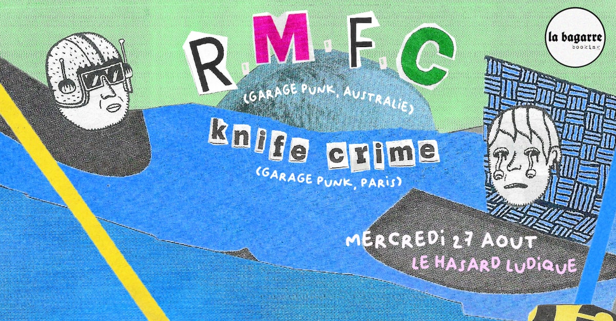 R.M.F.C + Knife Crime, Paris · Shotgun Tickets