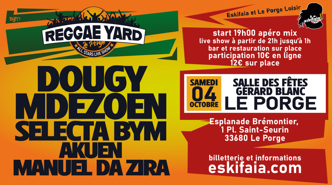 Reggae Yard – Le Porge ( Dougy + Mdezoen ), Le Porge · Billets Shotgun