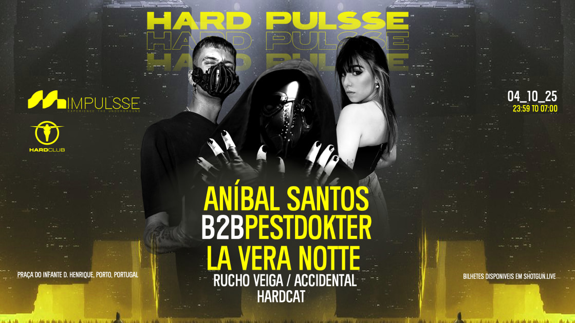 Hard Pulsse X Hard Club, Porto · Shotgun Tickets