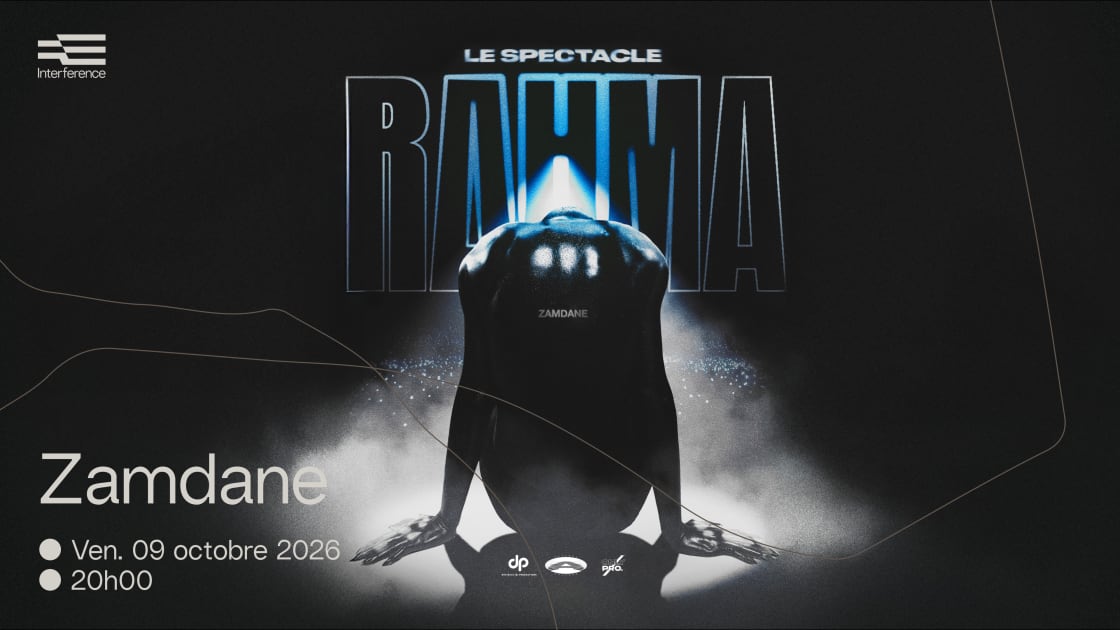 Affiche Zamdane : Le Spectacle Rahma — Interference, Balma · Billets Shotgun