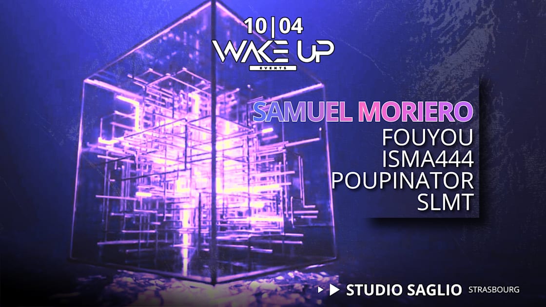Wake Up W/ Samuel Moriero - Soirée techno le ven 10 avr. à Studio Saglio