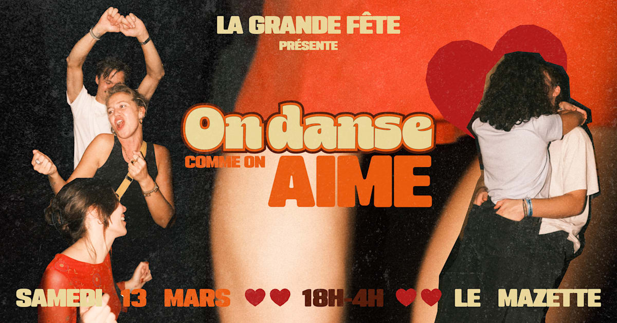 La Grande Fête : On Danse Comme On Aimeee, Paris · Billets Shotgun
