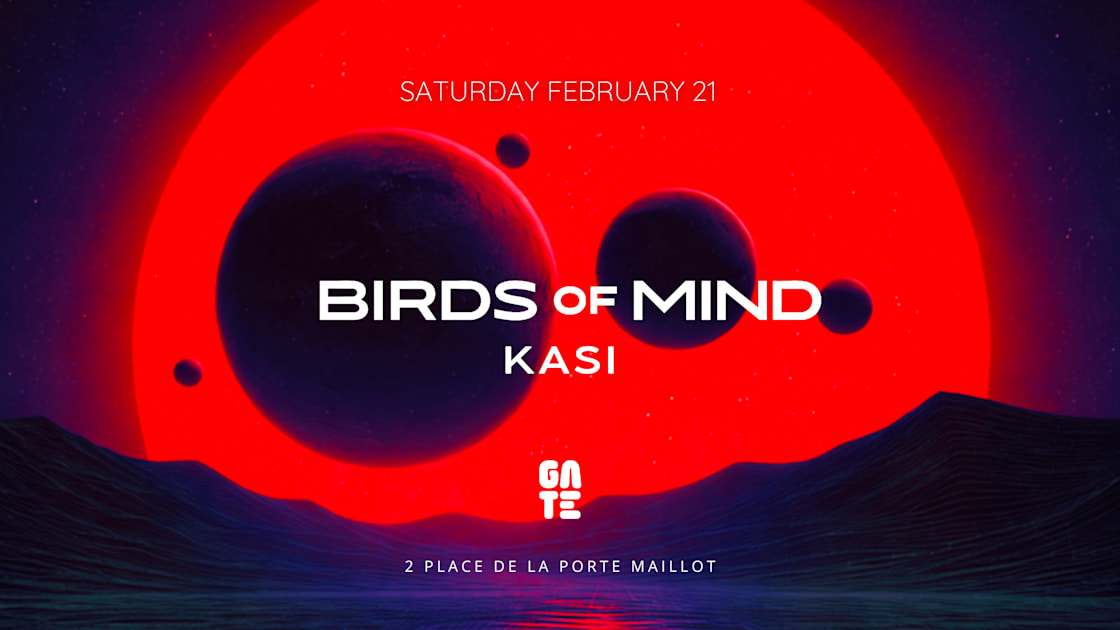 Birds Of Mind X Kasi At Gate Club Paris, Paris · Ingressos Shotgun