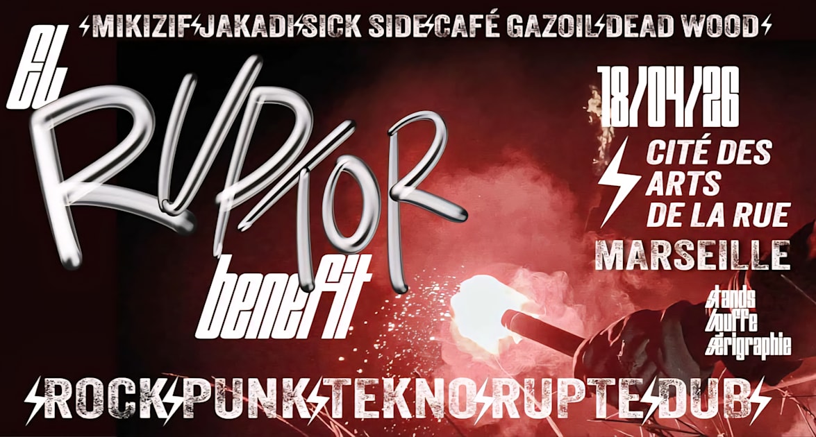 El Ruptor Benefit - Soirée techno le sam 18 avr. à La Cité des Arts de la Rue
