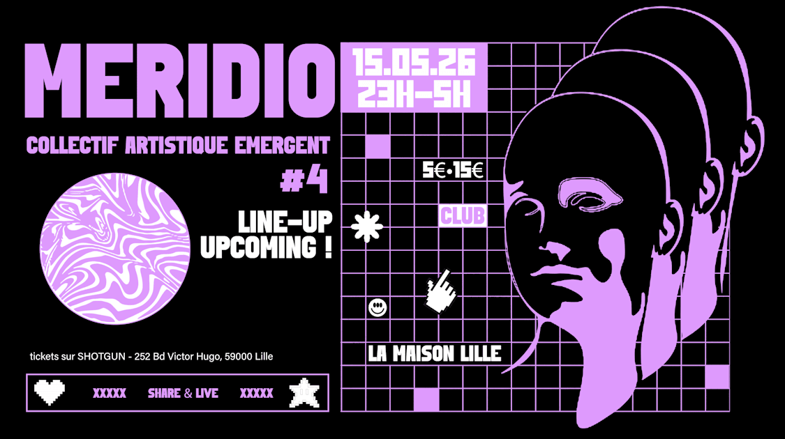Club Electro-Techno // Meridio #4 - Soirée techno le ven 15 mai à 252 Boulevard Victor Hugo, 59000 Lille, France