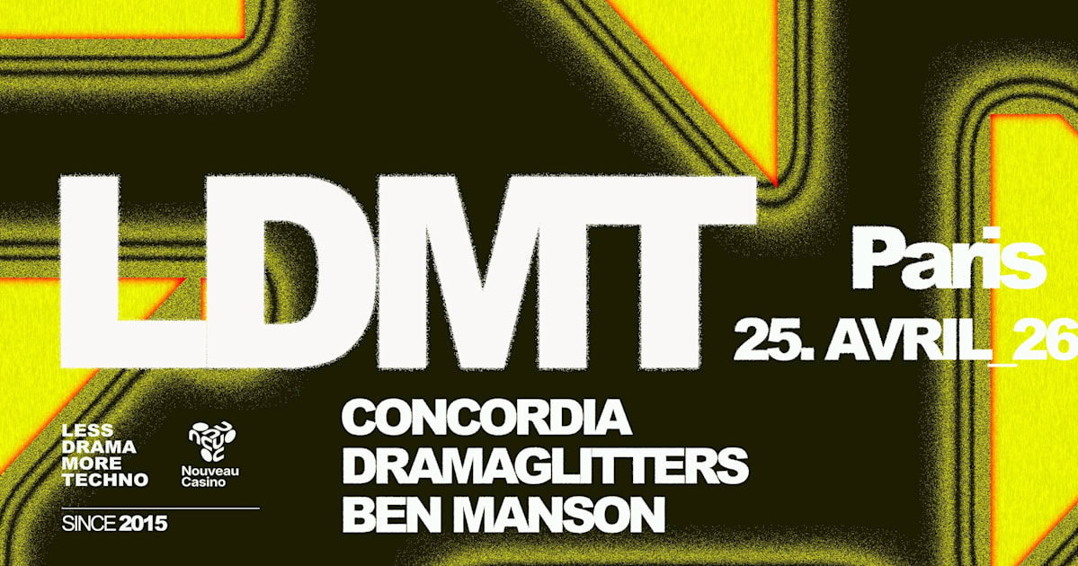 BEN MANSON / LESS DRAMA MORE TECHNO - Soirée techno le sam 25 avr. à Nouveau Casino