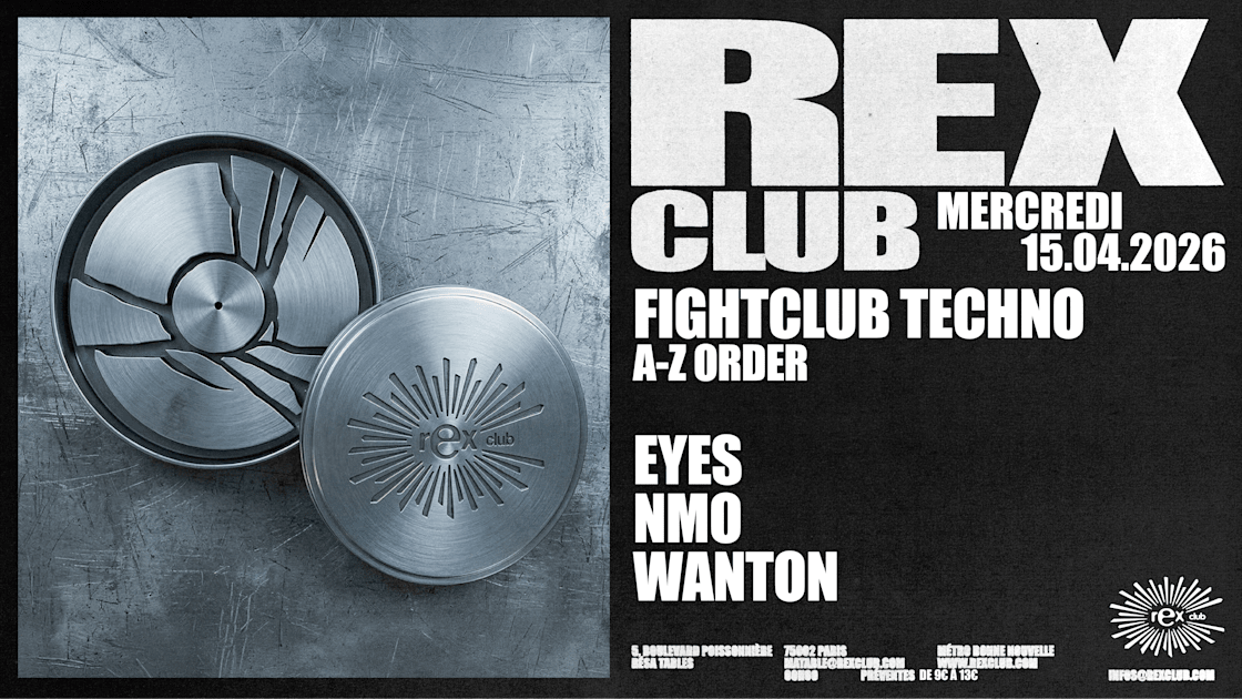 EYES - Soirée techno le mer 15 avr. à Rex Club