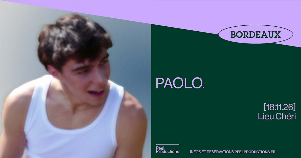 Affiche Paolo. A Bordeaux, Bordeaux · Billets Shotgun