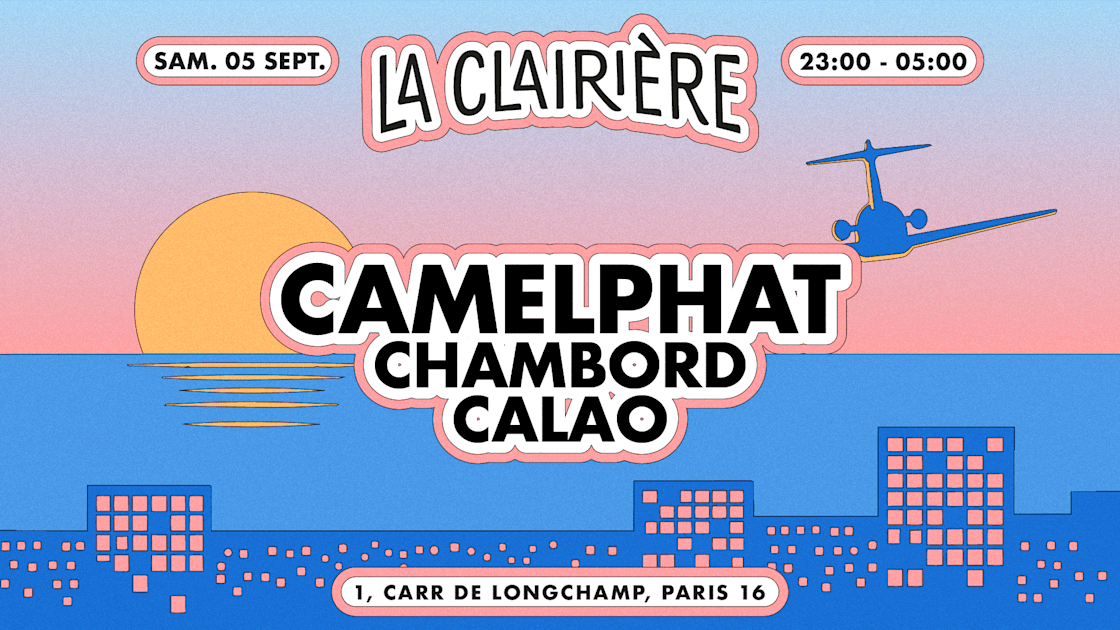 La Clairière : Camelphat, Chambord, Calao