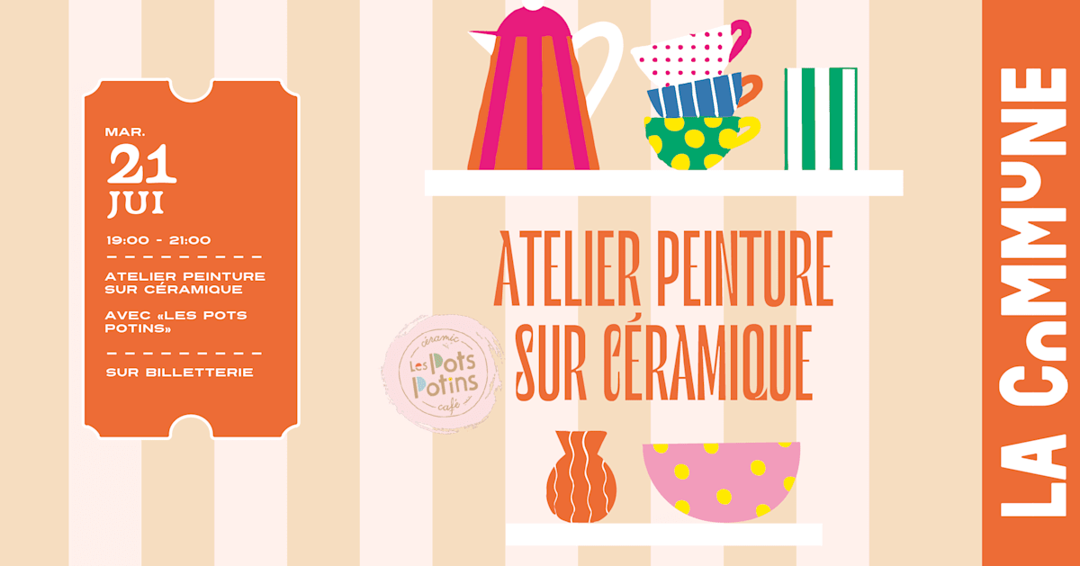 Atelier Peinture Sur Céramique Ft. Pots Potins