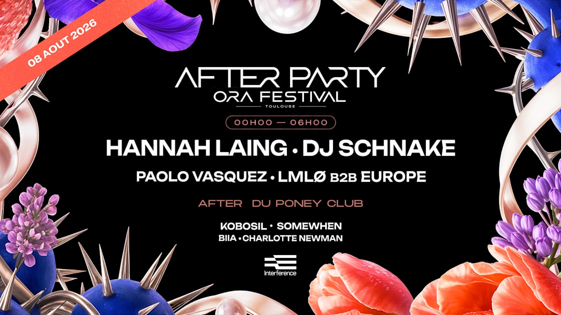 After Party Ora Festival 08 Août : Dj Schnake - Hannah Laing