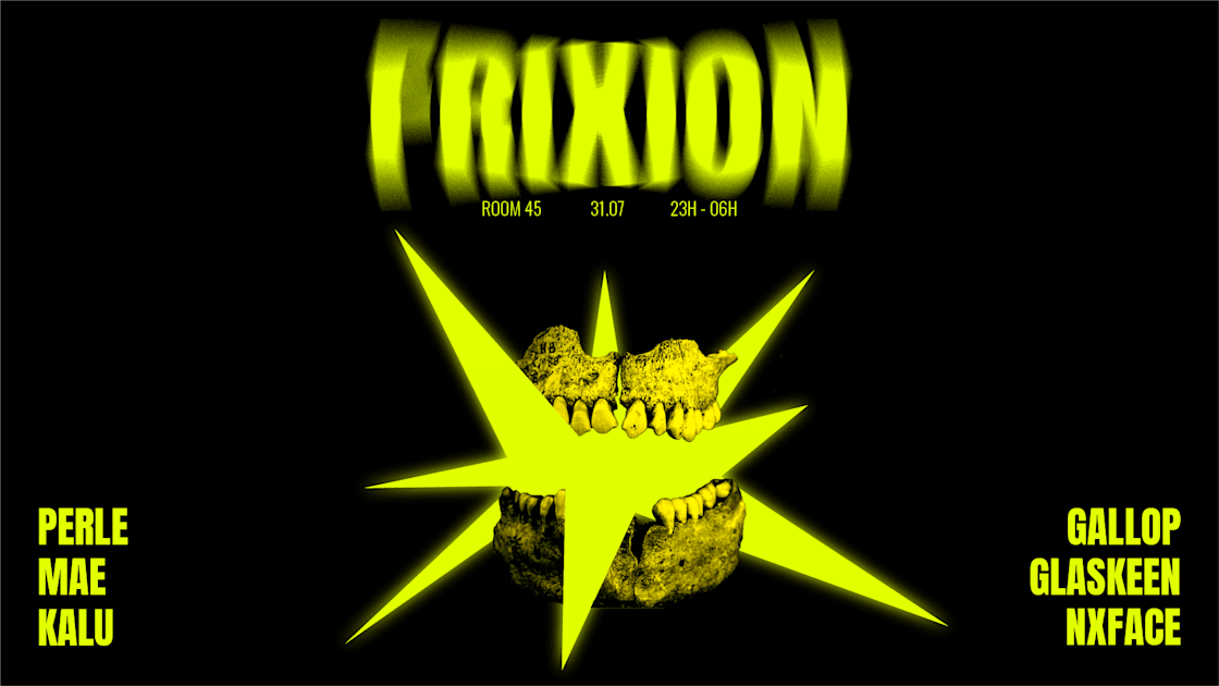 Frixion : Mae, Perle, Kalu, Nxface, Glaskeen, Gallop