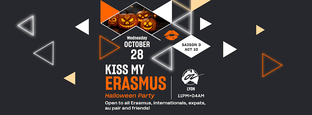 Kiss My Erasmus 28.10 - Lyon