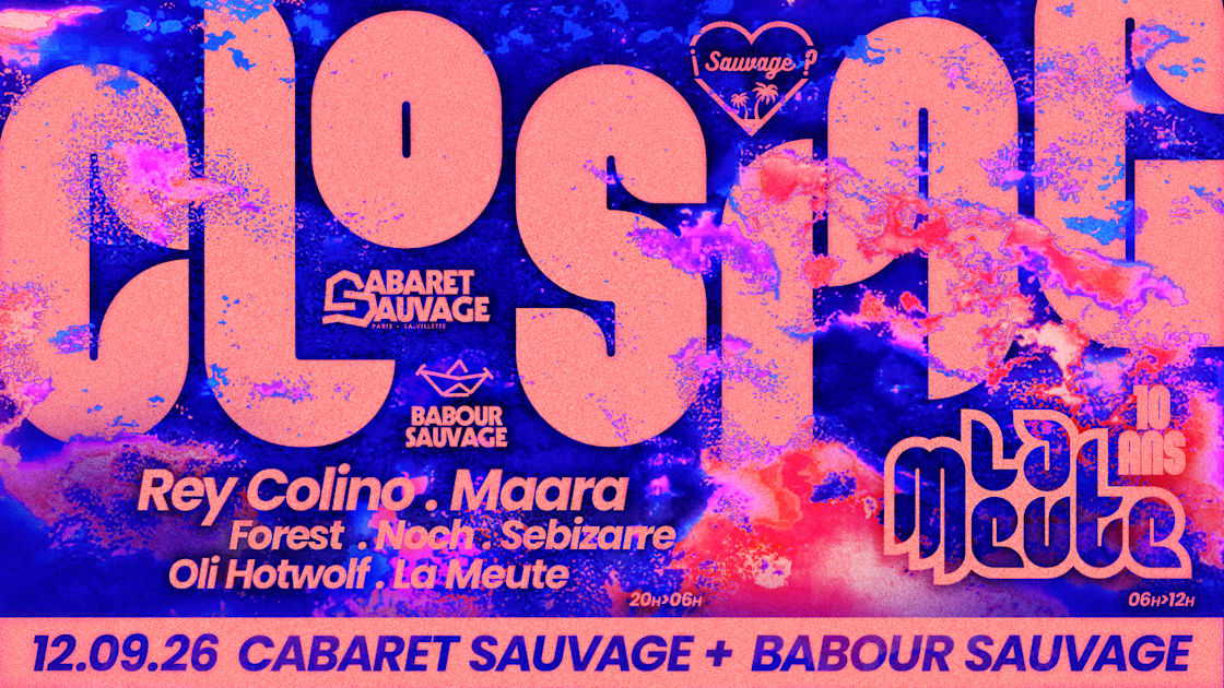 Affiche ¡After La Meute 10 Ans — Part #3 // Closing?, Paris · Billets Shotgun