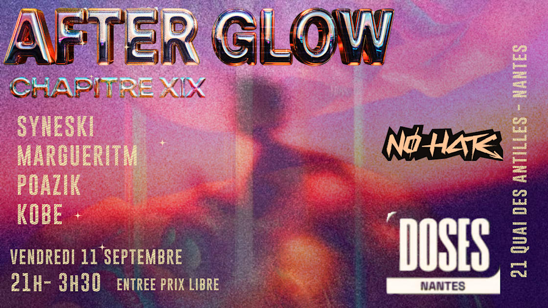 Affiche Nø Hate — Chapter XIX : After Glow, Nantes · Billets Shotgun