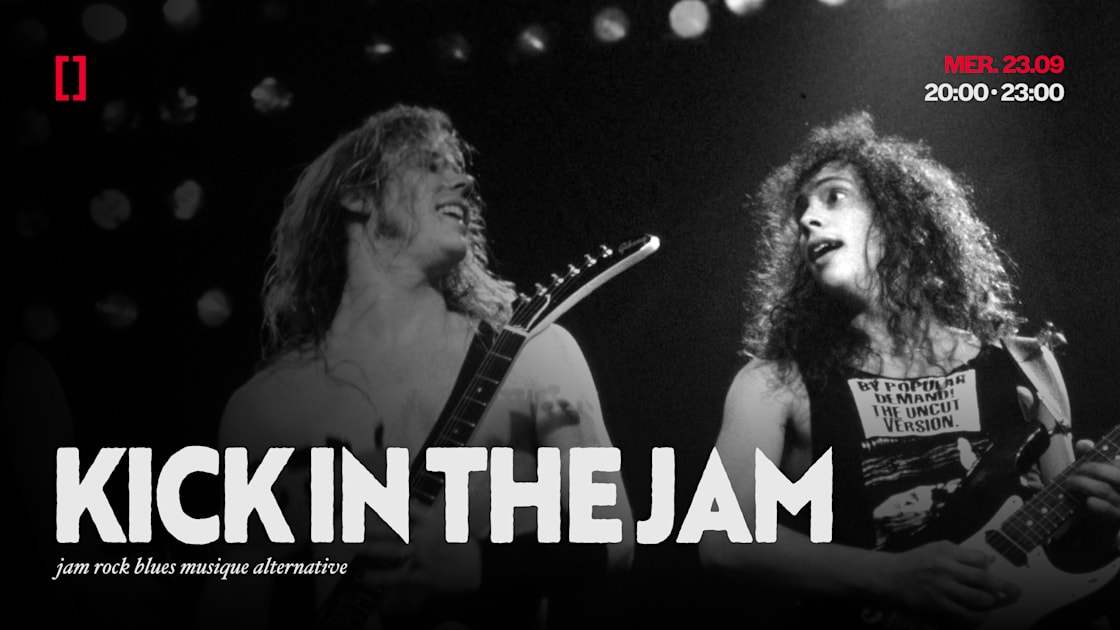 Kick In The Jam | Mer. 23.09