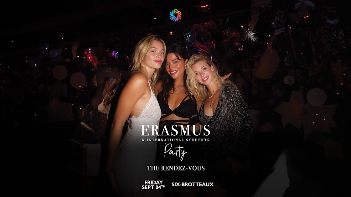 The Rendez-Vous Erasmus & International Students - Six Club