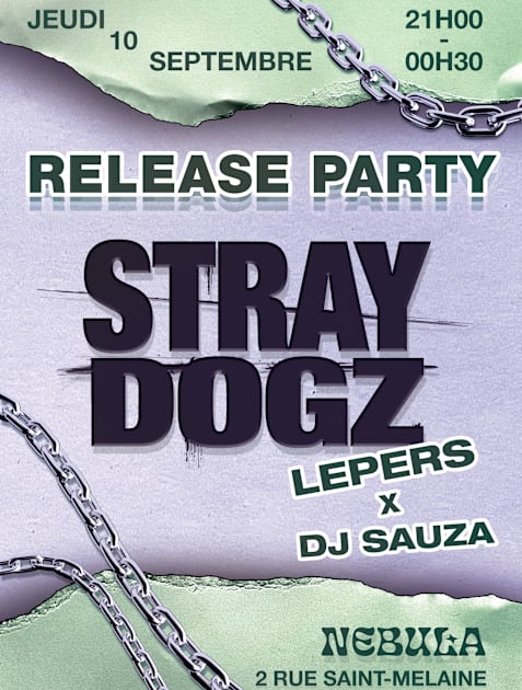 Affiche Release Lepers Stray Dogz + Dj Sauza, Rennes · Billets Shotgun