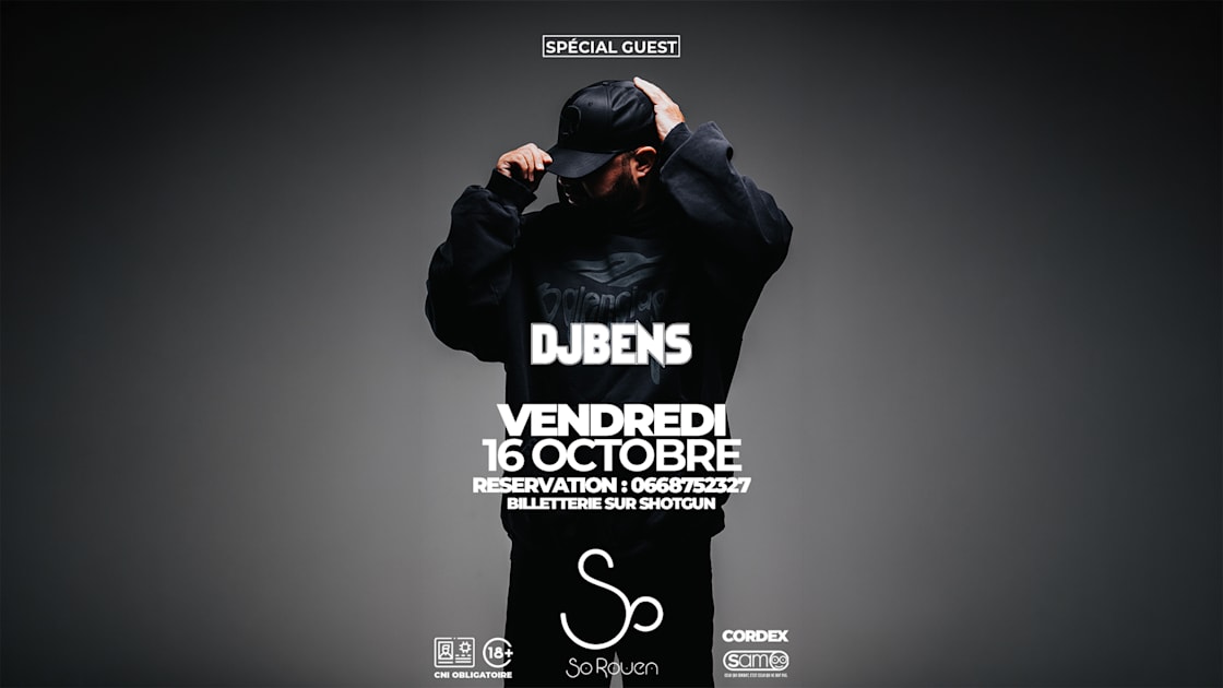Affiche So Rouen X Dj Bens (Special Guest), Rouen · Billets Shotgun