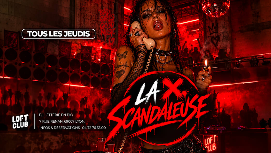 Affiche La Scandaleuse : Tous Les Jeudis Au Loft Club Lyon, Lyon · Billets Shotgun