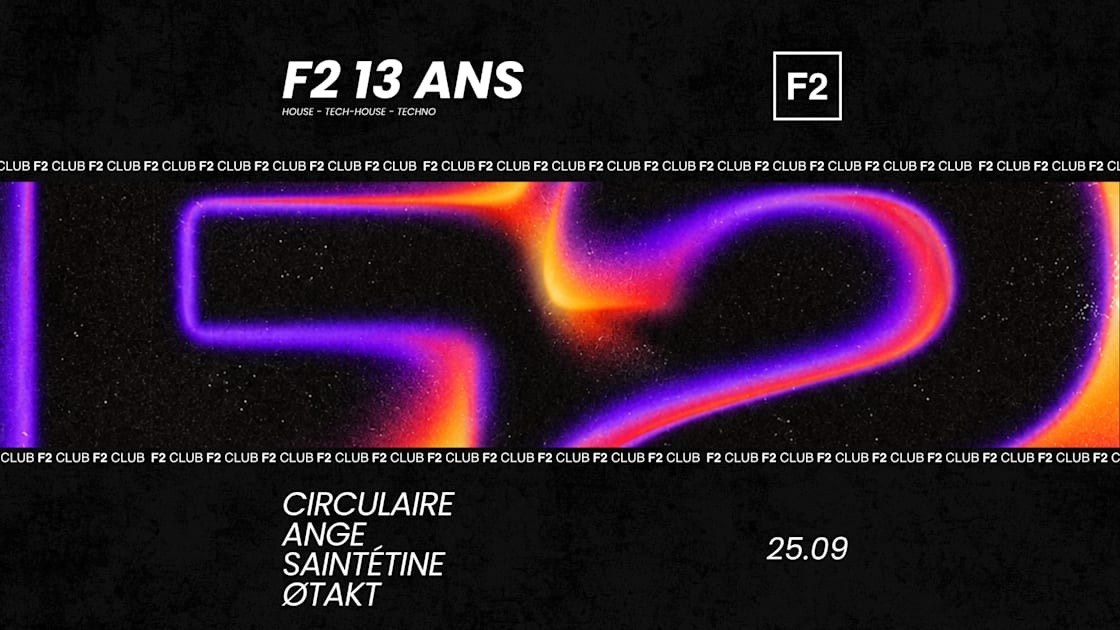 Affiche F2 Club • 13 Ans • Circulaire - Ange - Saintétine - Øtakt, Saint-Étienne · Billets Shotgun