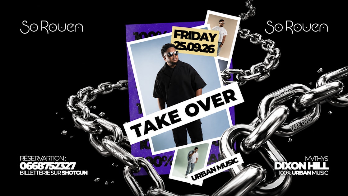 Affiche Take Over X Dixon Hill, Rouen · Billets Shotgun