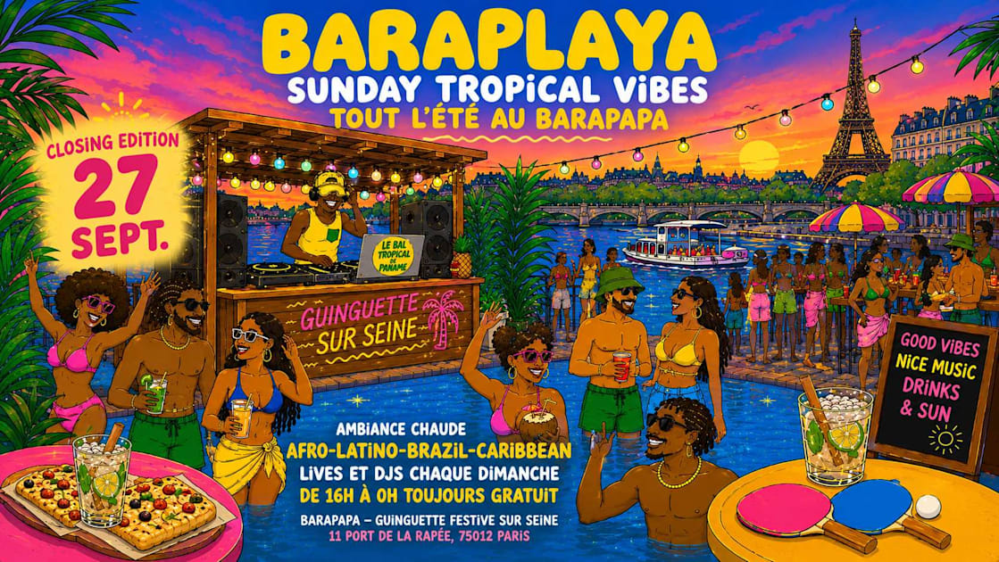 Affiche Baraplaya - Sunday Tropical Vibes Au Barapapa (La Closing!), Paris · Billets Shotgun