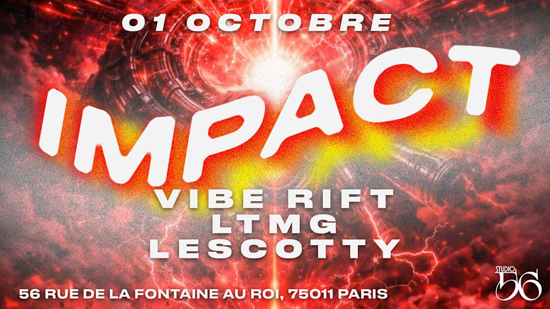 Affiche Impact W/ Vibe Rift , Ltmg , Le Scotty, Paris · Billets Shotgun