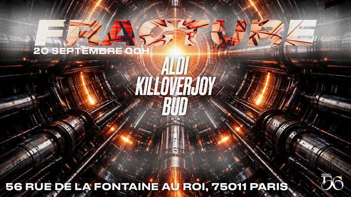 Affiche Fracture W/ Aldi , Killoverjoy , Bud, Paris · Billets Shotgun