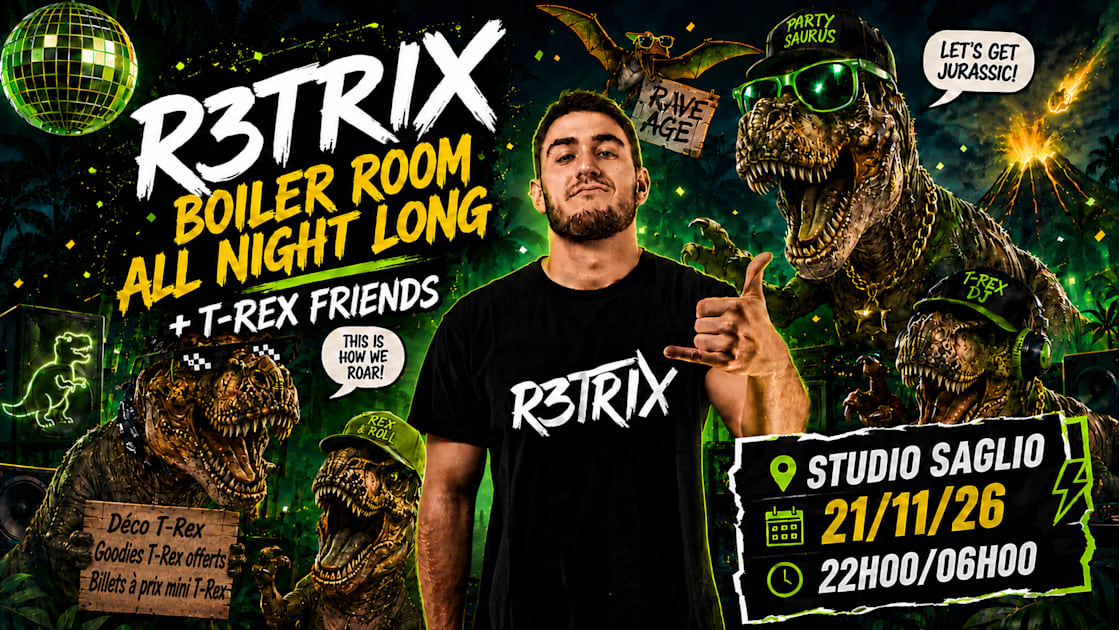 Affiche R3trix All Night Long Boiler + T-Rex Friends, Strasbourg · Billets Shotgun