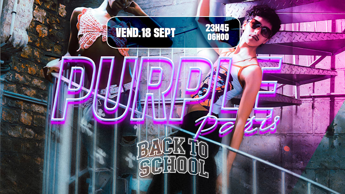 Affiche La Purple Paris : Back To School, Paris · Billets Shotgun