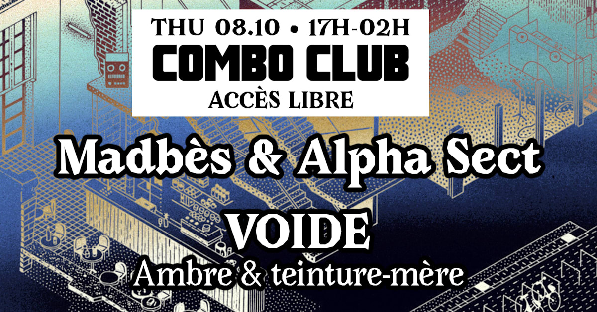 Affiche Combo Club [Madbès &amp; Alpha Sect, Voide], Strasbourg · Billets Shotgun