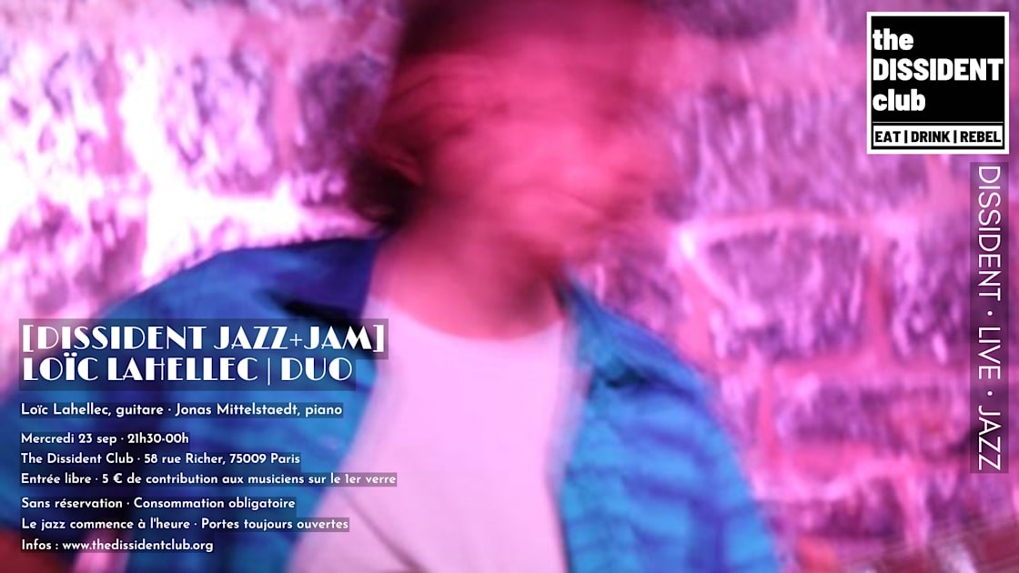 Affiche [Dissident Jazz+Jam] Loïc Lahellec | Duo, Paris · Billets Shotgun