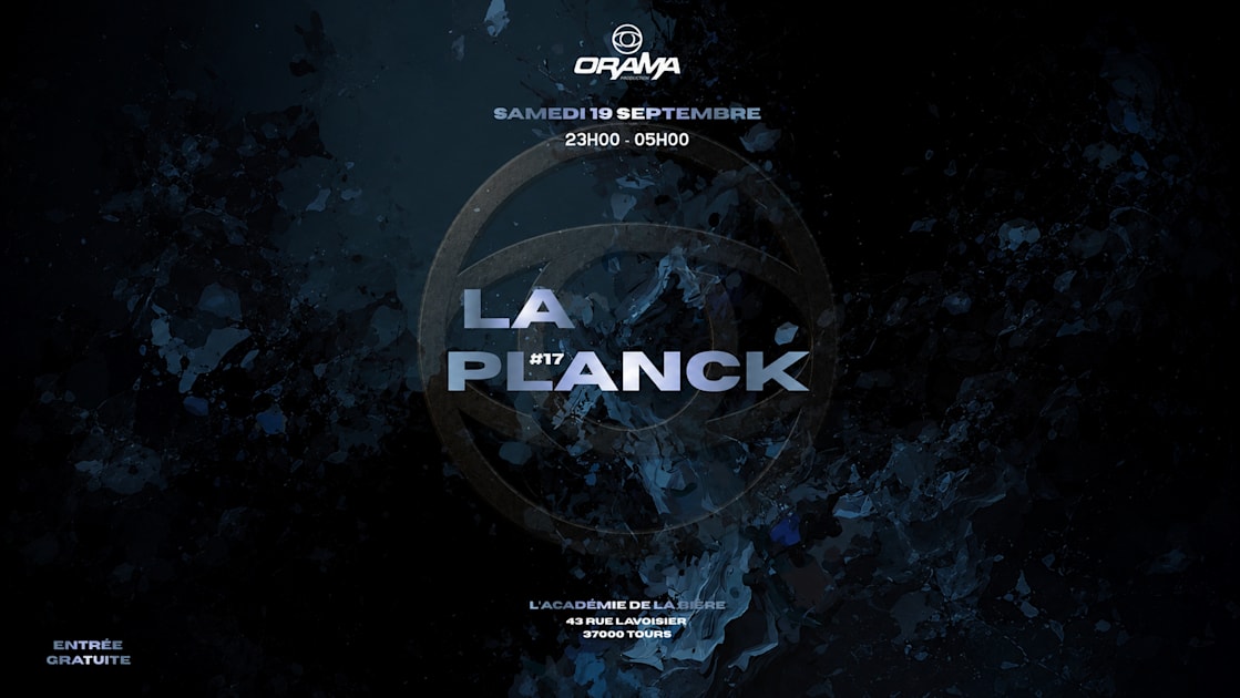 Affiche Orama : La Planck #17 À L'académie De La Bière (Gratuit), Tours · Billets Shotgun