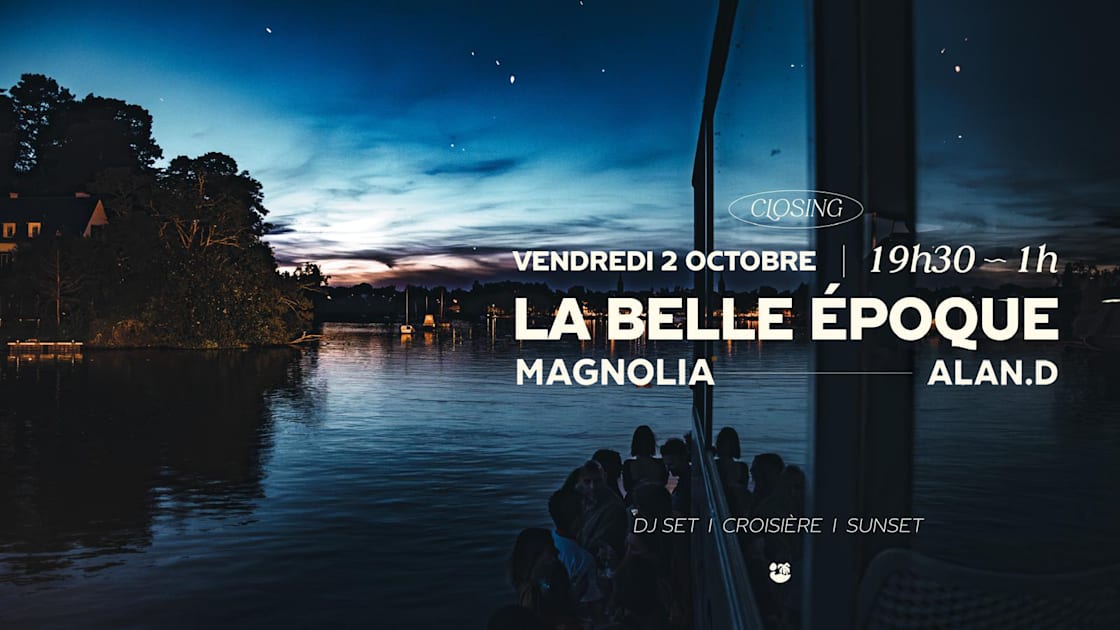 Affiche La Belle Époque : Closing Sunset #6 | Magnolia &amp; Alan.D, Nantes · Billets Shotgun