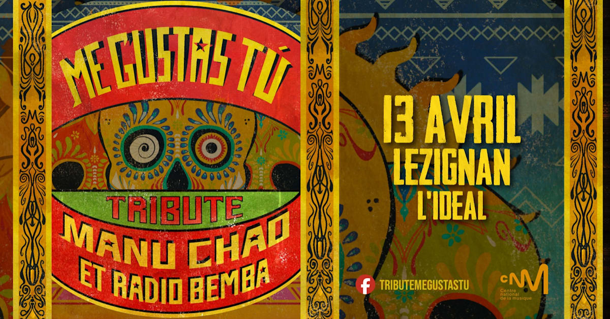 Affiche Me Gustas Tu Tribute Manu Chao &amp; Radio Bemba Lezignan, Lézignan-Corbières · Billets Shotgun
