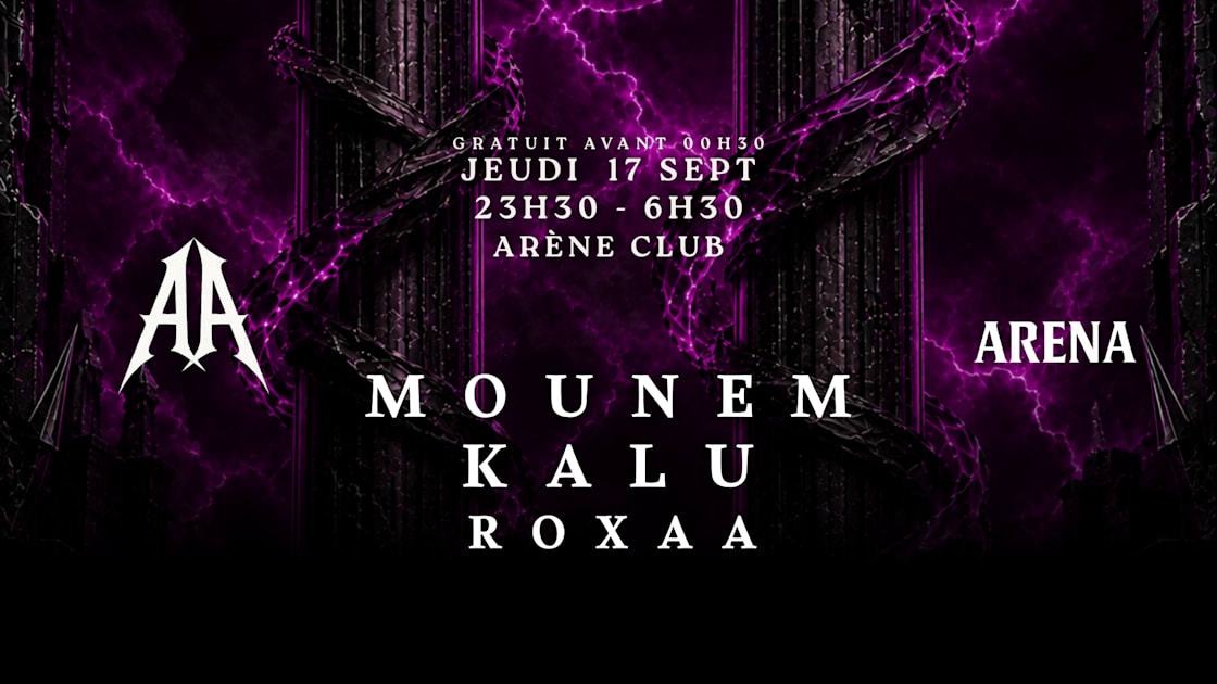 Jeudi Techno Arena : Mounem - Kalu - Roxaa