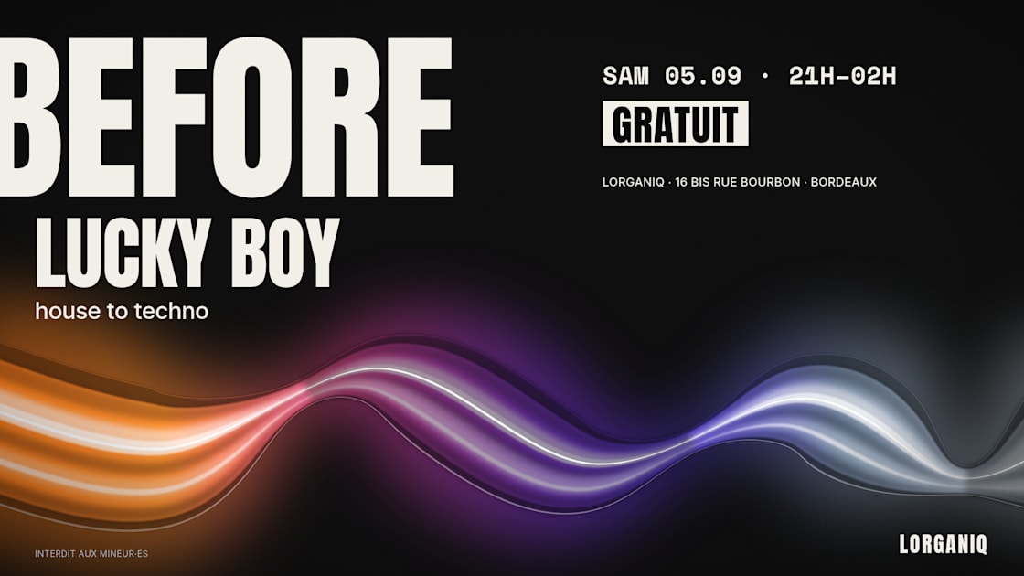 Affiche Before · Lucky Boy · House To Techno, Bordeaux · Billets Shotgun