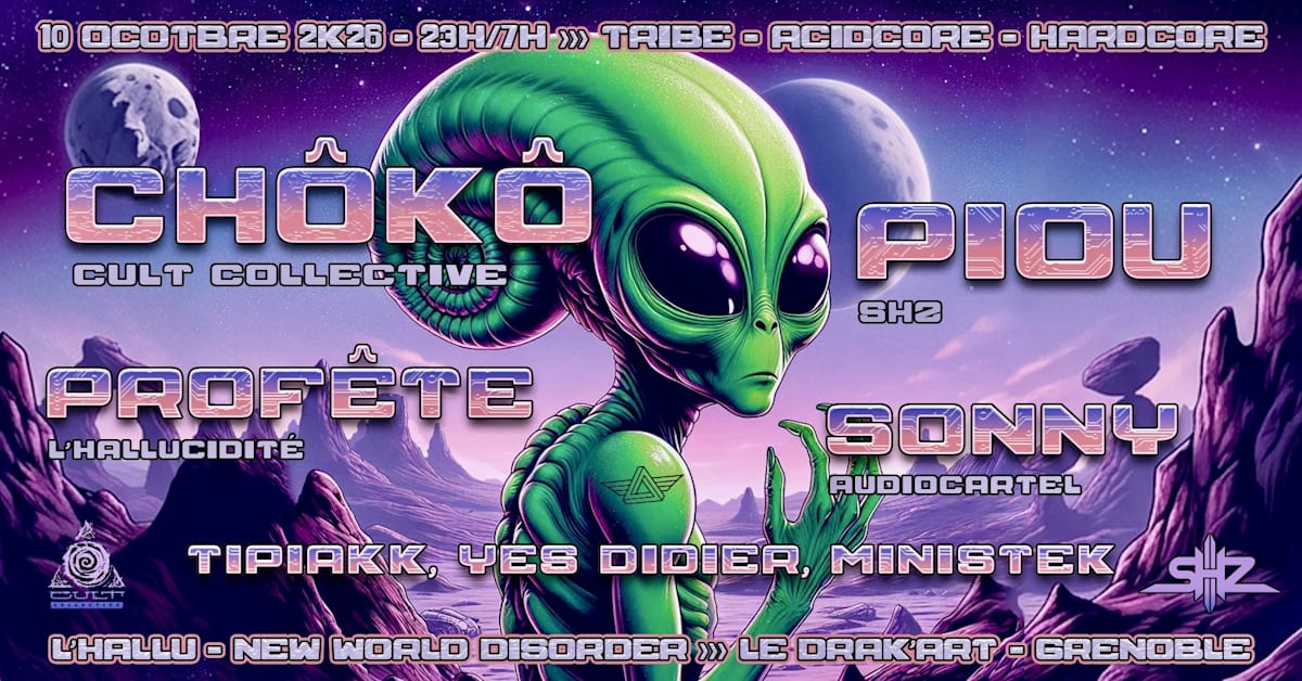 Affiche Chôkô (Cult Collective) - Piou (Shz) - L'hallucidité Crew, Grenoble · Billets Shotgun