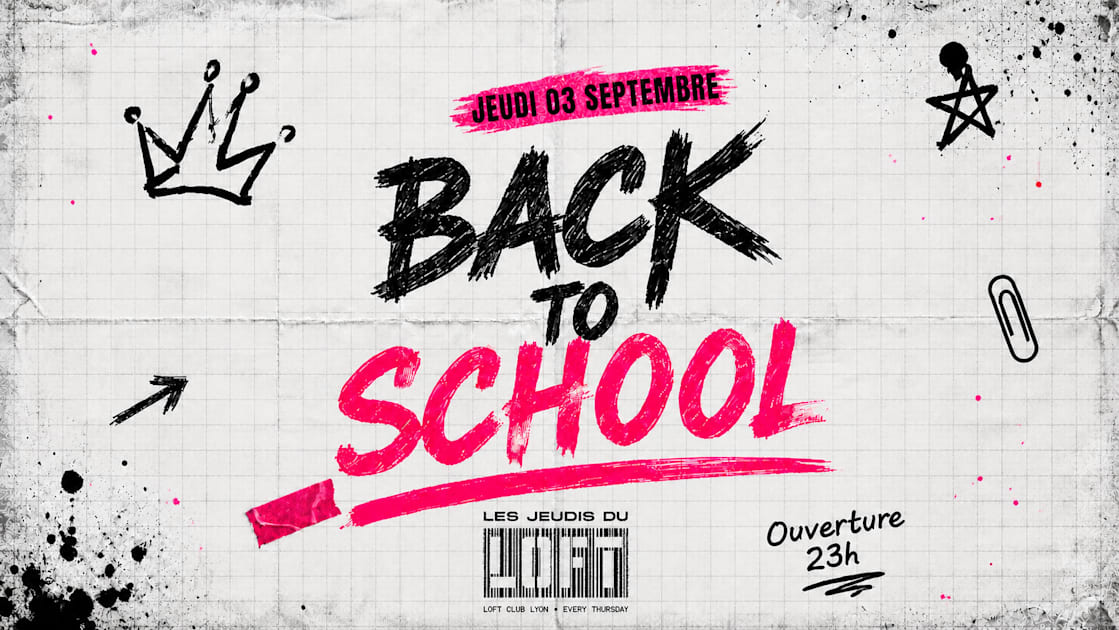 Back To School : Jeudi 3 Septembre Loftclub