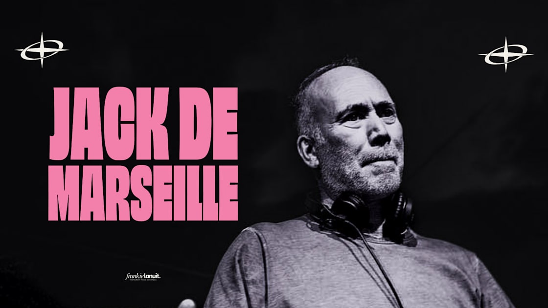 Jack de Marseille - Soirée techno le ven 5 juin à Frankielanuit!