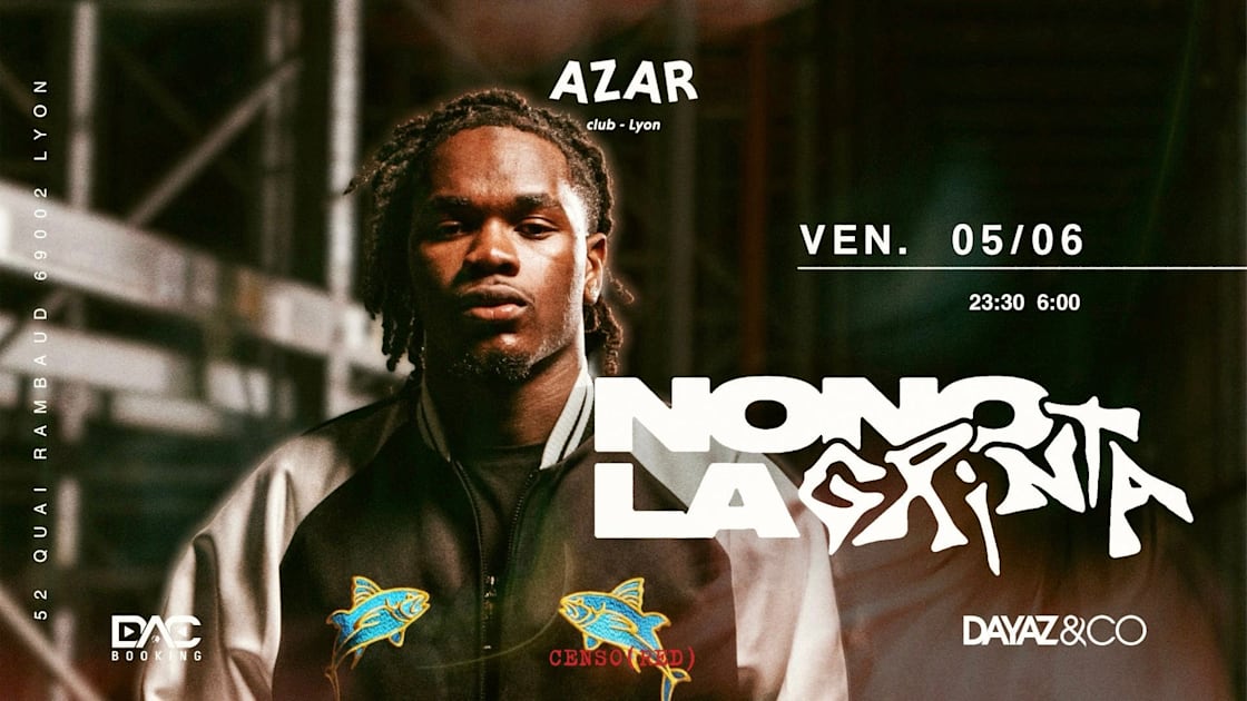 Nono La Grinta - Azar Club, Lyon · Shotgun Tickets