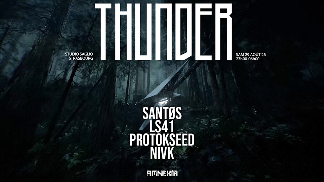 Thunder X Studio Saglio : Santøs, Ls41, Protokseed, Nivk